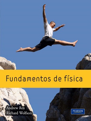 Fundamentos de fisica -  Rex_Wolfson - Primera Edicion
